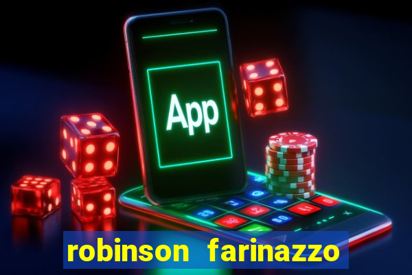 robinson farinazzo casal patente